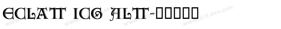 Eclat ICG Alt字体转换
